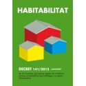 Decret 141/2012, sobre les condicions d'habitabilitat dels habitatges i de la cèdula d'habitabilitat